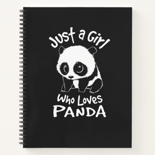 Just a Girl Who Loves Panda Notebook