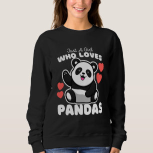 Just A Girl Who Loves Pandas Cute Panda Bear Kids Sweatshirt
