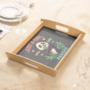 Just a Girl Who Loves Pandas Cute Serving Tray