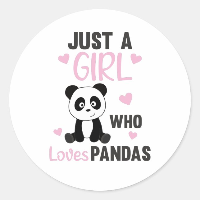 Just A Girl who Loves Pandas - Sweet Panda Classic Round Sticker (Front)