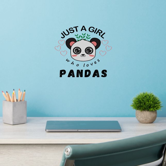 Just A Girl Who Loves Pandas Wall Decal (Home Office 2)