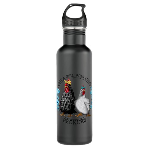 just a girl who loves peckers chicken mom 2 stainless steel water bottle