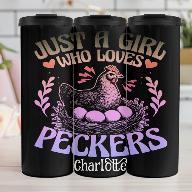 Just a Girl Who Loves Peckers" - Humorous Chicken Thermal Tumbler (Creator Uploaded)