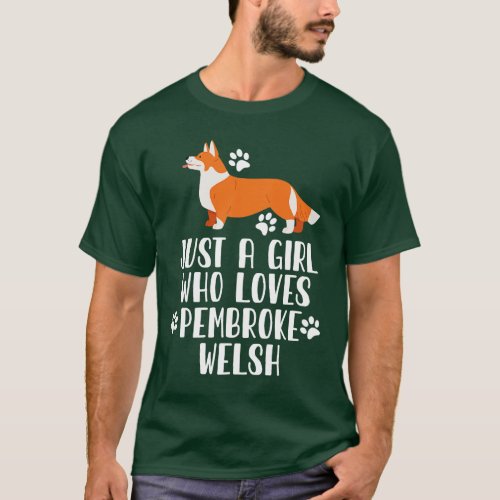Just A Girl Who Loves Pembroke Welsh T_Shirt