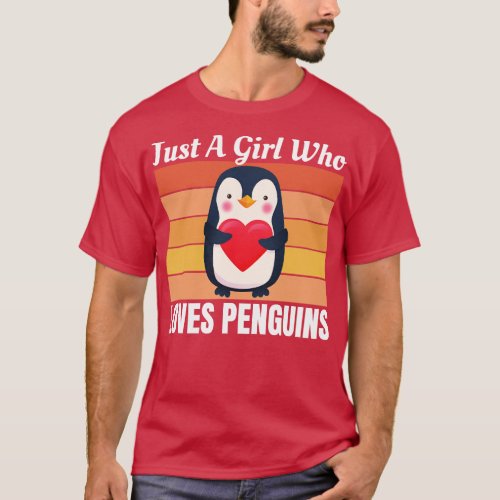 Just A Girl Who Loves Penguins 1 T_Shirt