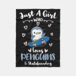 Just A Girl Who Loves Penguins And Skateboarding  Fleece Blanket