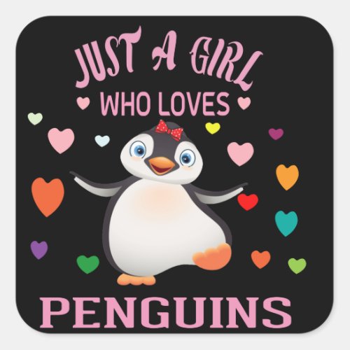 Just A Girl Who Loves Penguins  T_Shirt Trucker Ha Square Sticker