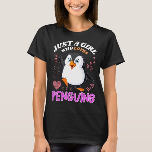Just A Girl Who Loves Penguins Woman Cute Toddler T_Shirt