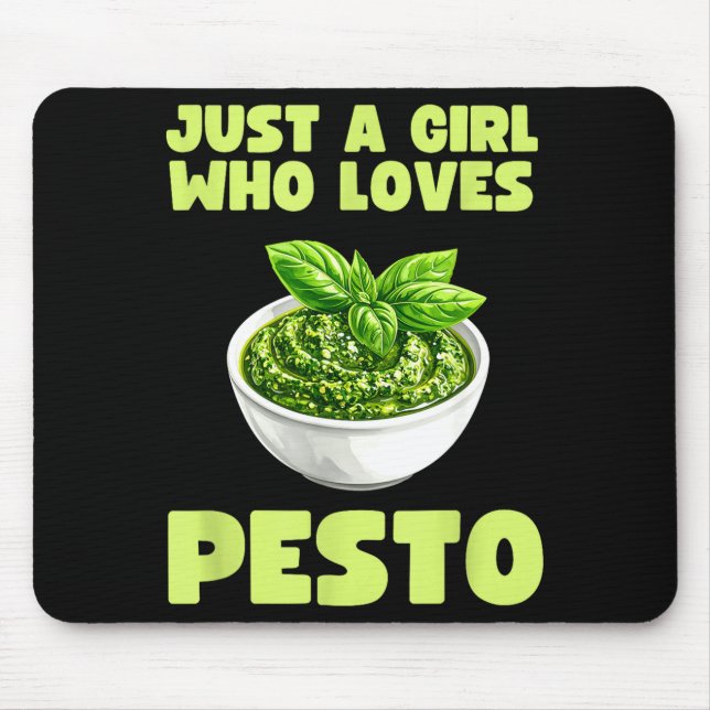 Just A Girl Who Loves Pesto Basil Pasta Italian Ad Mouse Pad (Front)