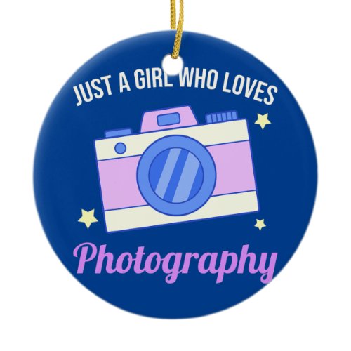 Just A Girl Who Loves Photography Camera  Ceramic Ornament