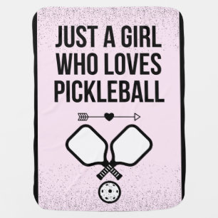 Just A Girl Who Loves Pickleball Sporty Cute Pink Baby Blanket