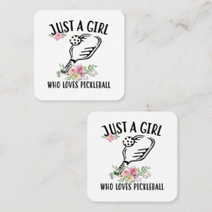 Just a girl who loves Pickleball Square Business Card