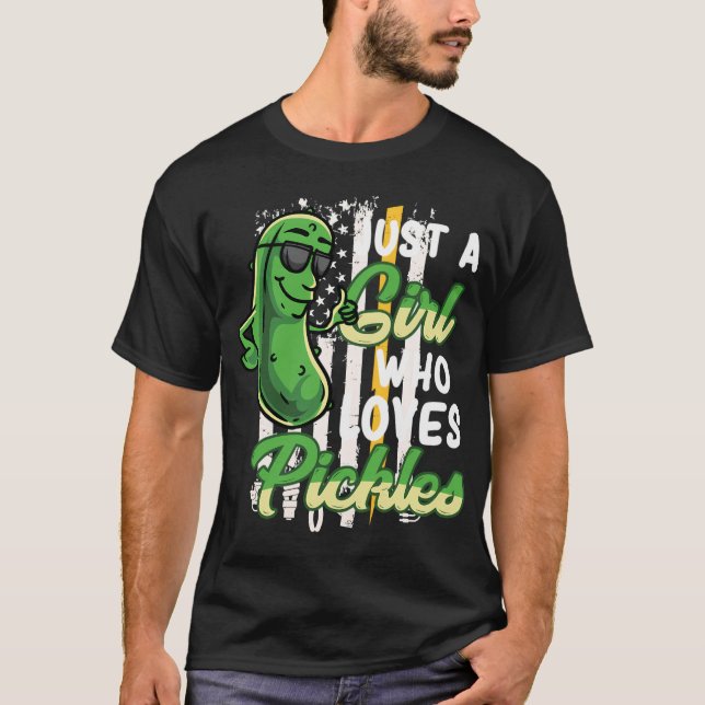 Just A Girl Who Loves Pickles Funny Pickle Girl T-Shirt (Front)