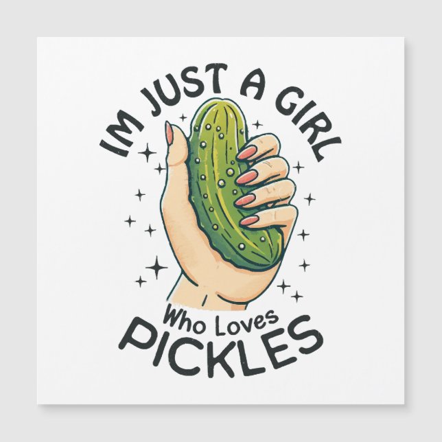 Just A Girl Who Loves Pickles - Funny Vegan (Front)