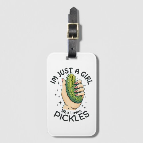 Just A Girl Who Loves Pickles _ Funny Vegan Luggage Tag