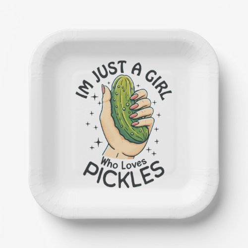 Just A Girl Who Loves Pickles _ Funny Vegan Paper Plates