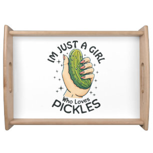 Just A Girl Who Loves Pickles - Funny Vegan Serving Tray