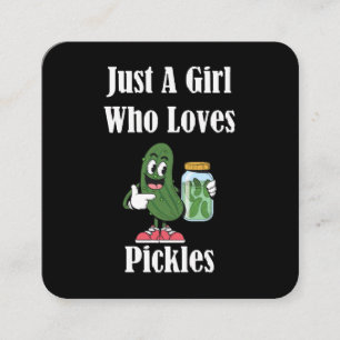 Just A Girl Who Loves Pickles Pickle Square Business Card