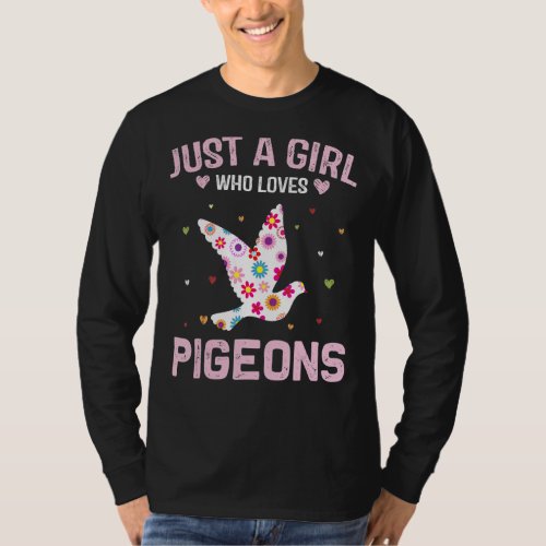 Just A Girl Who Loves Pigeons Cute Daisy Flower Wo T_Shirt