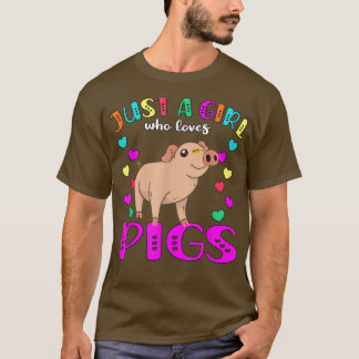 Just A Girl Who Loves Pigs3579 T-Shirt