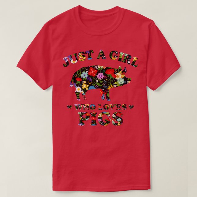 Just a Girl Who Loves Pigs 2 T-Shirt (Design Front)