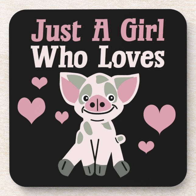 Just A Girl Who Loves Pigs   Beverage Coaster (Front)