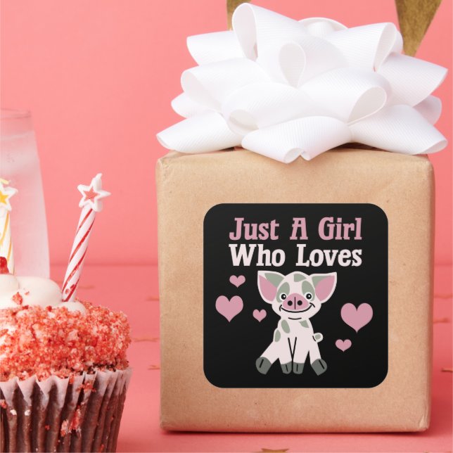 Just A Girl Who Loves Pigs   Square Sticker (Party)