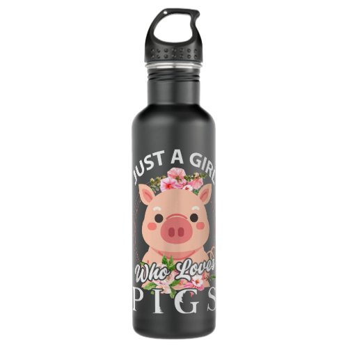 Just A Girl Who Loves Pigs  Stainless Steel Water Bottle