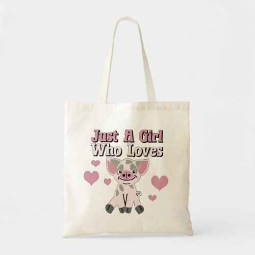 Just A Girl Who Loves Pigs Tote Bag