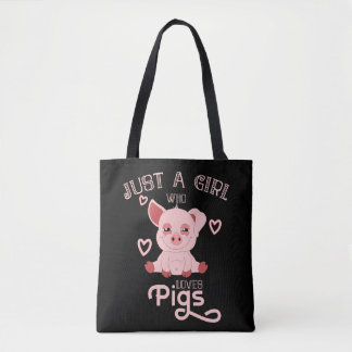 Just A Girl Who Loves Pigs Tote Bag