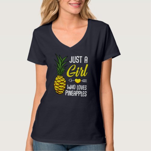 Just A Girl Who Loves Pineapples Sweet Tropical Fr T_Shirt