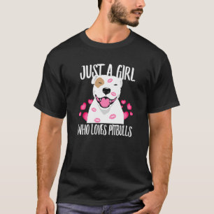 Just A Girl Who Loves Pit-Bulls Dog Love-R Dad Mom T-Shirt