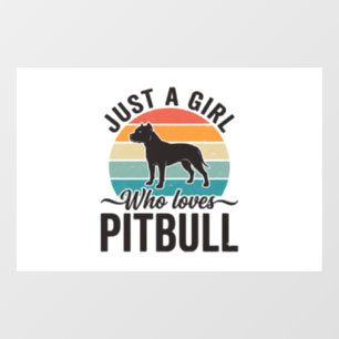 Just a Girl Who Loves Pitbull Vintage Dog Design_1 Window Cling
