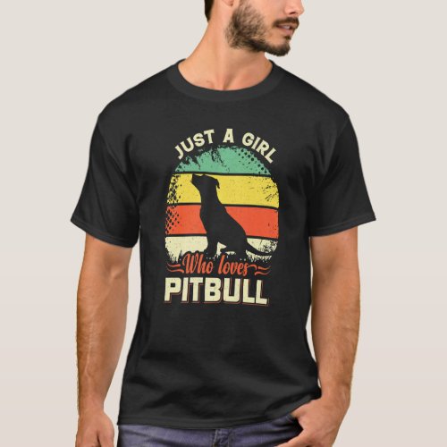 Just A Girl Who Loves Pitbull With Retro For Dad M T_Shirt