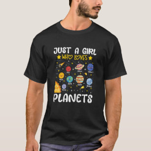 Just A Girl Who Loves Planets Solar Space Science T-Shirt