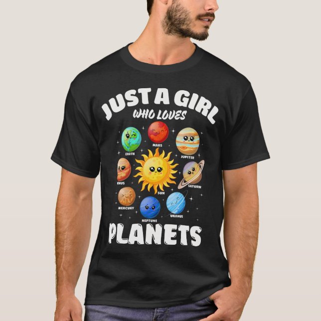 Just A Girl Who Loves Planets Solar Space Science  T-Shirt (Front)