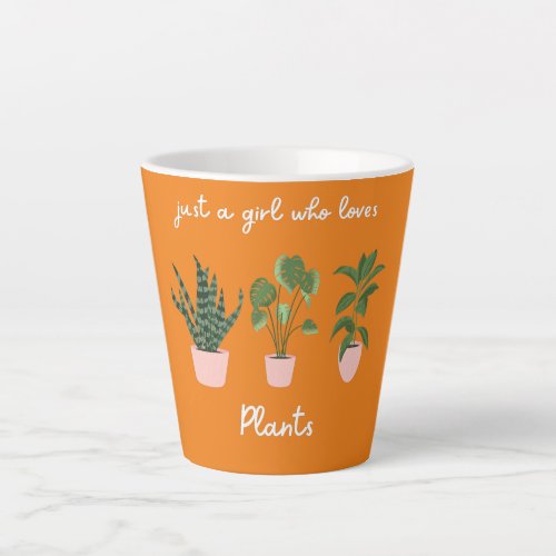 Just a Girl Who Loves Plants Cute Plant Lady Latte Mug