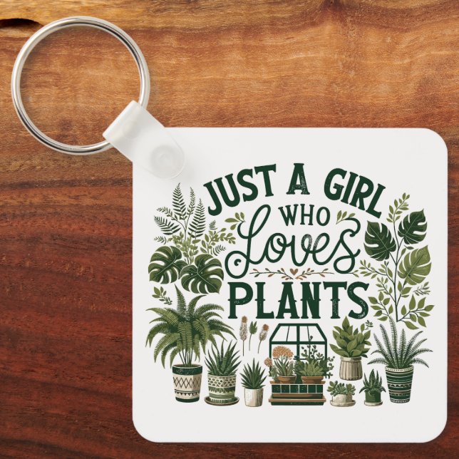 Just A Girl Who Loves Plants Keychain (Front)