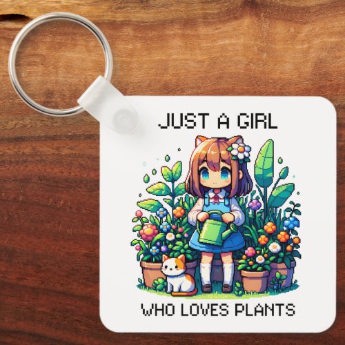 Just a Girl Who Loves Plants Keychain