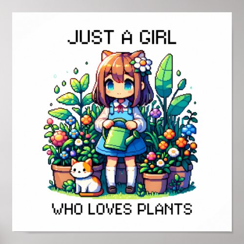 Just a Girl Who Loves Plants Poster