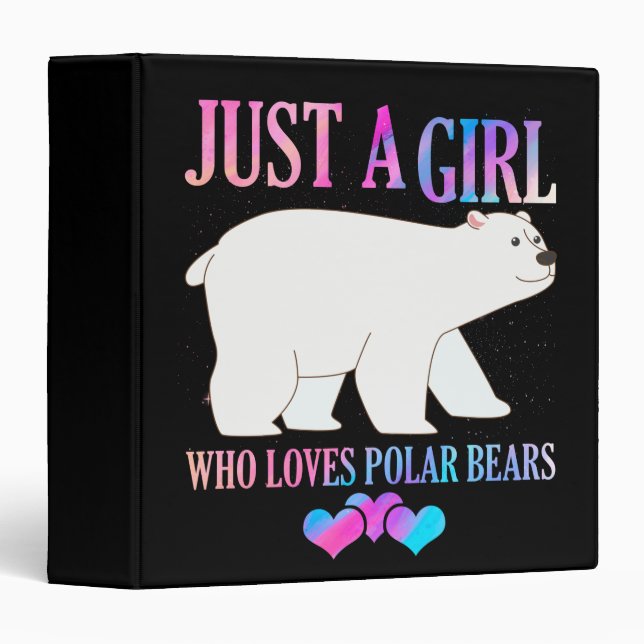 Just A Girl Who Loves Polar Bears 3 Ring Binder (Front/Spine)