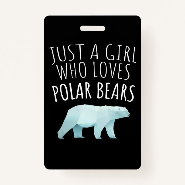 Just A Girl Who Loves Polar Bears Animal Lover Badge (Front)