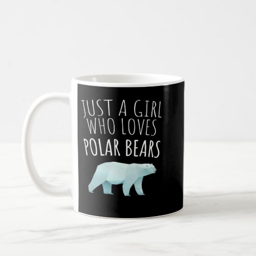 Just A Girl Who Loves Polar Bears_Polar Bear Lover Coffee Mug