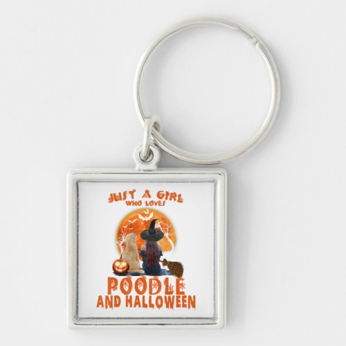 Just a Girl Who Loves Poodle and Halloween  Keychain
