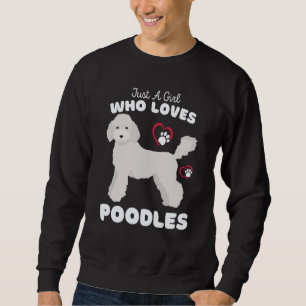 Just A Girl Who Loves Poodles Cute Poodle Kids Sweatshirt