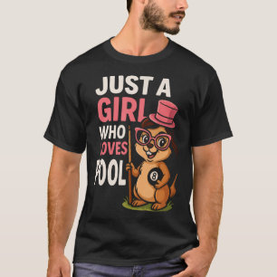 Just A Girl Who Loves Pool Billiard Pool Player Gi T-Shirt