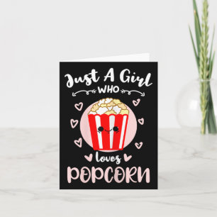 Just A Girl Who Loves Popcorn Card