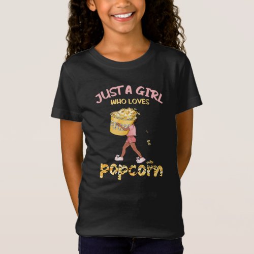 Just A Girl Who Loves Popcorn T_Shirt