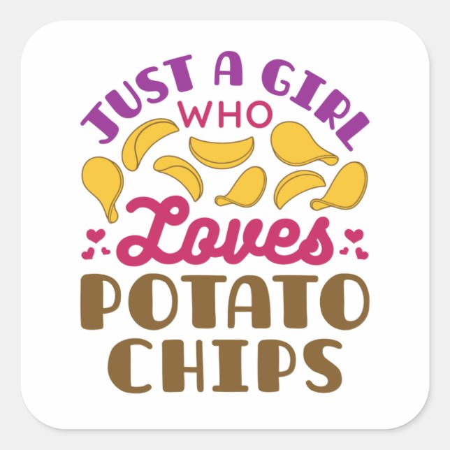Just a Girl Who Loves Potato Chips Snack Food Square Sticker (Front)