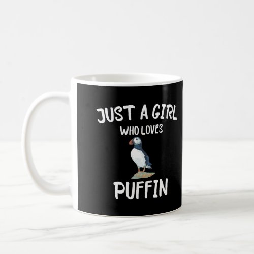Just A Girl Who Loves Puffins Seabird Tee Birds Lo Coffee Mug